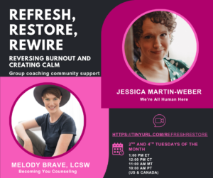 Jessica Martin-Weber and Mel Brave, LCSW