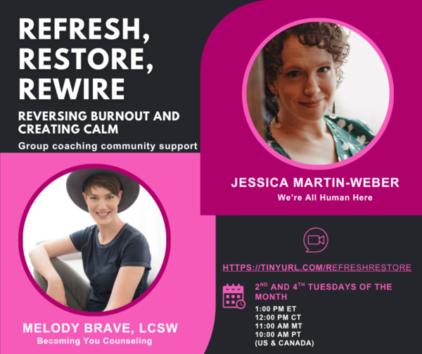 Jessica Martin-Weber and Mel Brave, LCSW